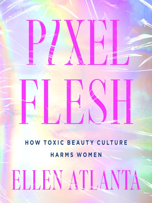 Title details for Pixel Flesh by Ellen Atlanta - Wait list